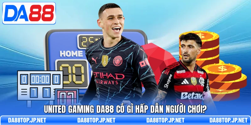 United Gaming DA88 có gì hấp dẫn người chơi?